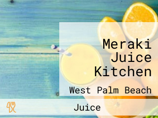 Meraki Juice Kitchen