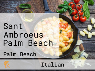 Sant Ambroeus Palm Beach