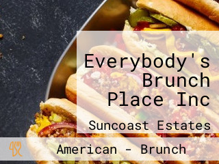 Everybody's Brunch Place Inc