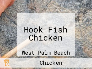 Hook Fish Chicken