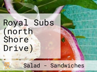 Royal Subs (north Shore Drive)