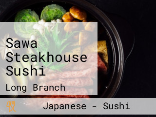 Sawa Steakhouse Sushi