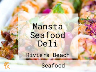 Mansta Seafood Deli