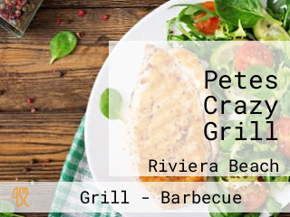 Petes Crazy Grill