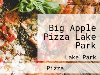 Big Apple Pizza Lake Park