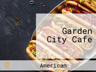 Garden City Cafe