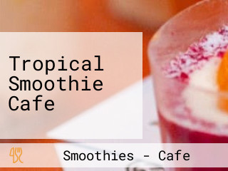 Tropical Smoothie Cafe