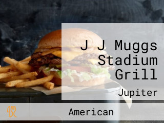 J J Muggs Stadium Grill