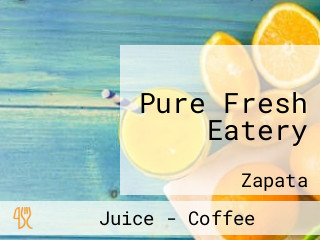 Pure Fresh Eatery