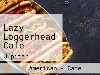 Lazy Loggerhead Cafe