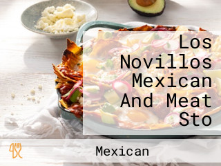 Los Novillos Mexican And Meat Sto