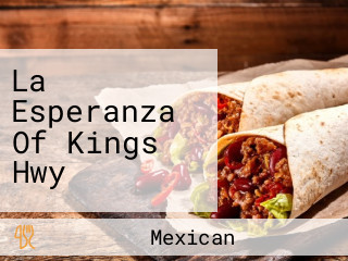 La Esperanza Of Kings Hwy