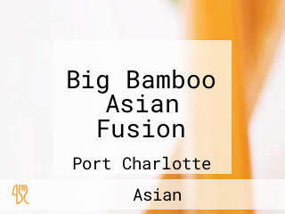 Big Bamboo Asian Fusion