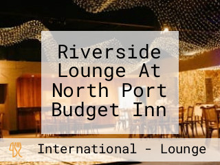 Riverside Lounge At North Port Budget Inn