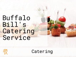 Buffalo Bill's Catering Service