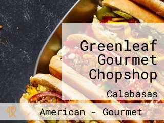 Greenleaf Gourmet Chopshop