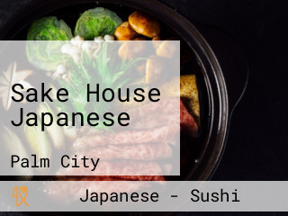 Sake House Japanese