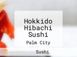 Hokkido Hibachi Sushi