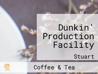 Dunkin' Production Facility