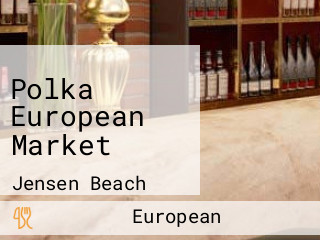 Polka European Market