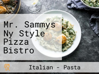 Mr. Sammys Ny Style Pizza Bistro Italian Cuisine