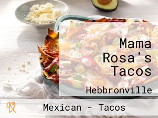 Mama Rosa's Tacos