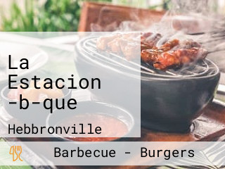 La Estacion -b-que