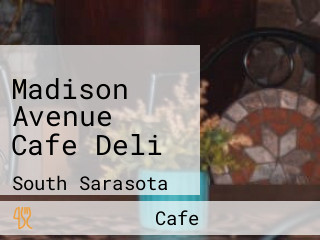 Madison Avenue Cafe Deli