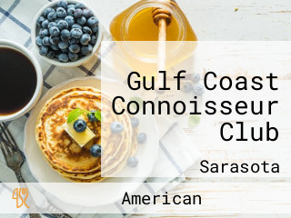 Gulf Coast Connoisseur Club