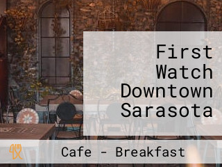 First Watch Downtown Sarasota