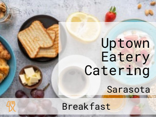 Uptown Eatery Catering