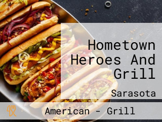 Hometown Heroes And Grill