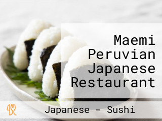 Maemi Peruvian Japanese Restaurant And Sushi Bar