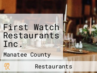 First Watch Restaurants Inc.