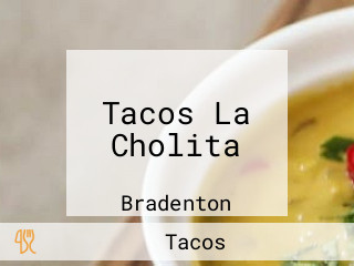 Tacos La Cholita