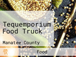 Tequemporium Food Truck