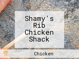 Shamy's Rib Chicken Shack