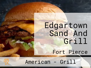 Edgartown Sand And Grill