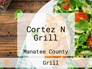 Cortez N Grill