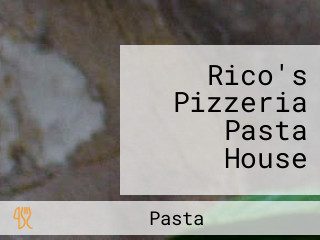 Rico's Pizzeria Pasta House