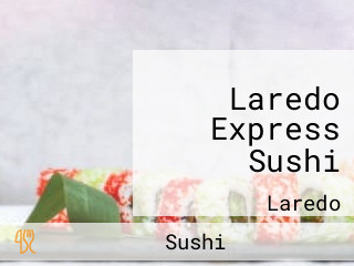 Laredo Express Sushi