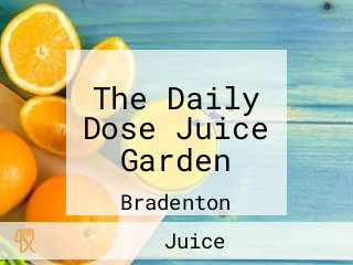 The Daily Dose Juice Garden