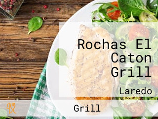 Rochas El Caton Grill