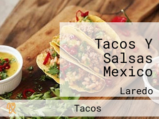 Tacos Y Salsas Mexico