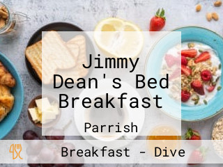 Jimmy Dean's Bed Breakfast