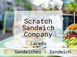 Scratch Sandwich Company