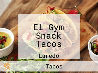 El Gym Snack Tacos