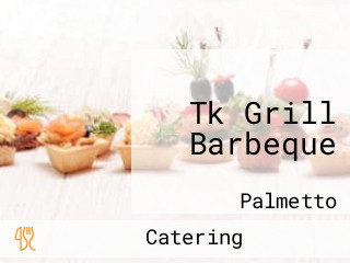 Tk Grill Barbeque