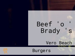 Beef 'o ' Brady 's