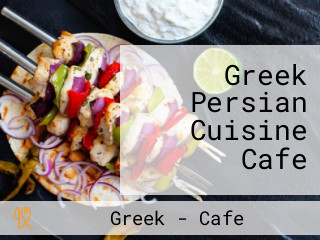 Greek Persian Cuisine Cafe